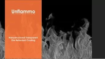 Unflammo  Nanostructured Transparent  Fire Retardant Coating  1  Introduction  Comparison  6  2