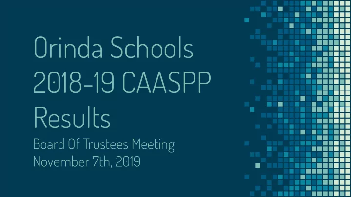 orinda schools 2018 19 caaspp results