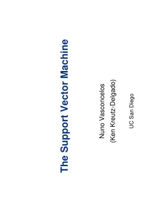 The Support Vector Machine  (Ken Kreutz-Delgado)  )  Nuno Vasconcelos  g  UC San Diego  (