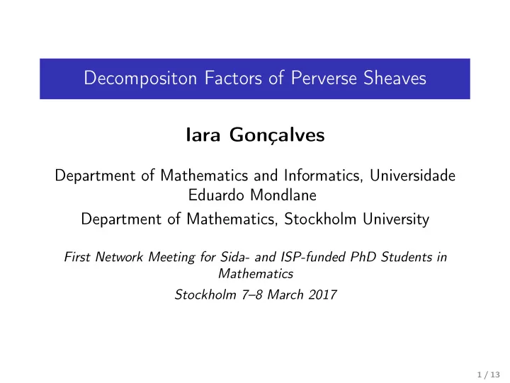 decompositon factors of perverse sheaves iara gon alves