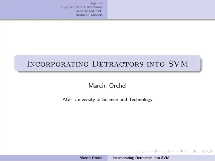 incorporating detractors into svm
