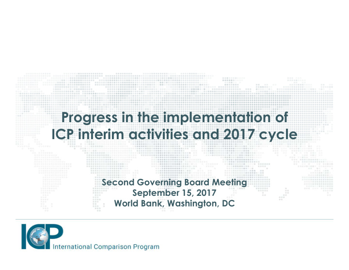 progress in the implementation of icp interim activities