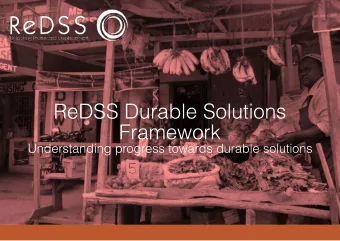 ReDSS Durable Solutions  Framework  Understanding progress towards durable solutions  CONTENT  1.
