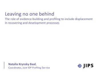 Leaving no one behind  The role of evidence-building and profiling to include displacement  in