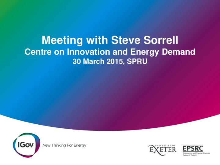 meeting with steve sorrell