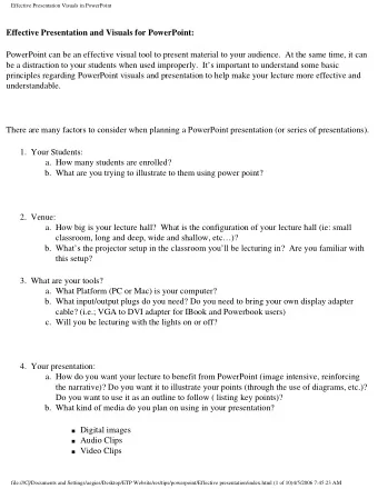 Effective Presentation and Visuals for PowerPoint:  PowerPoint can be an effective visual tool to