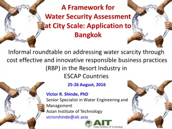 A Framework for  Water Security Assessment  at City Scale: Application to  Bangkok  Informal