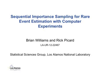 Sequential Importance Sampling for Rare  Event Estimation with Computer  Experiments  Brian