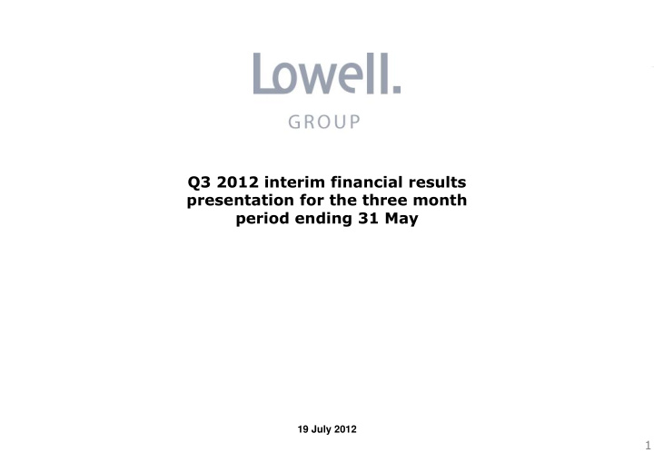 q3 2012 interim financial results presentation for the
