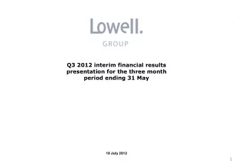 Q3 2012 interim financial results  presentation for the three month period ending 31 May 19 July