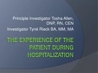 Investigator Tyn Rieck BA, MM, MA  Res  esea  earch  ch Pr  Prob  oblem  lem  AIDET and Hourly