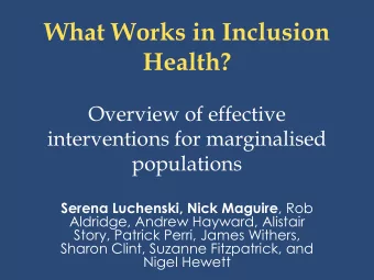 What Works in Inclusion  Health?  Overview of effective  interventions for marginalised