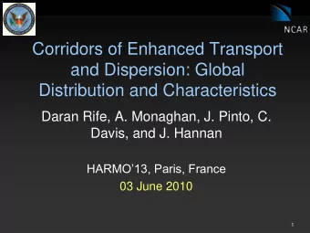 and Dispersion: Global  Distribution and Characteristics  Daran Rife, A. Monaghan, J. Pinto, C.
