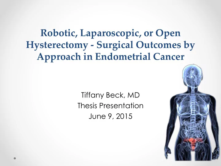 robotic laparoscopic or open