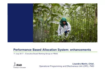 Performance Based Allocation System: enhancements  11 July 2017  Executive Board Working Group