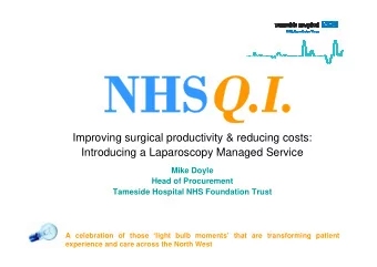 Improving surgical productivity &amp; reducing costs:  Introducing a Laparoscopy Managed Service