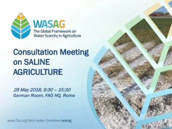 Consultation M  Meeting  on SA  SALIN  LINE  AGRICUL  ICULTURE URE  28 M  May 201 018, 9:30