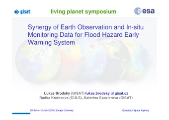 Synergy of Earth Observation and In-situ  Monitoring Data for Flood Hazard Early  Warning System