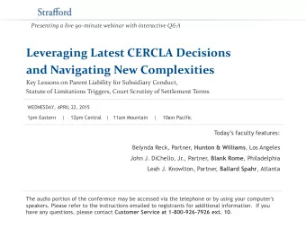 Leveraging Latest CERCLA Decisions  and Navigating New Complexities  Key Lessons on Parent