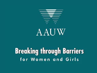 Why So Few?  Women in Science,  Technology,  Engineering, and  Mathematics  This report was made