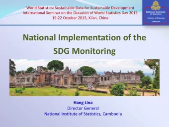 National Implementation of the SDG Monitoring  Hang Lina  Director General  National Institute of
