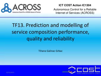 TF13. Prediction and modelling of  service composition performance,  quality and reliability
