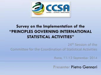 Survey on the Implementation of the  PRINCIPLES GOVERNING INTERNATIONAL STATISTICAL