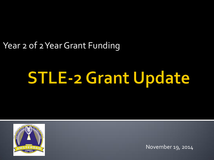year 2 of 2 year grant funding