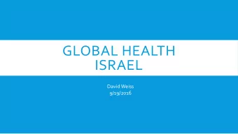 ISRAEL  David Weiss  9/19/2016  LANIADO HOSPITAL OVERVIEW  Located 20 miles north of Tel Aviv in