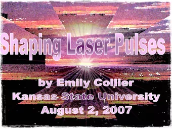 Outline   Motivation   Experimental Set-Up   Theory behind the set-up   Results