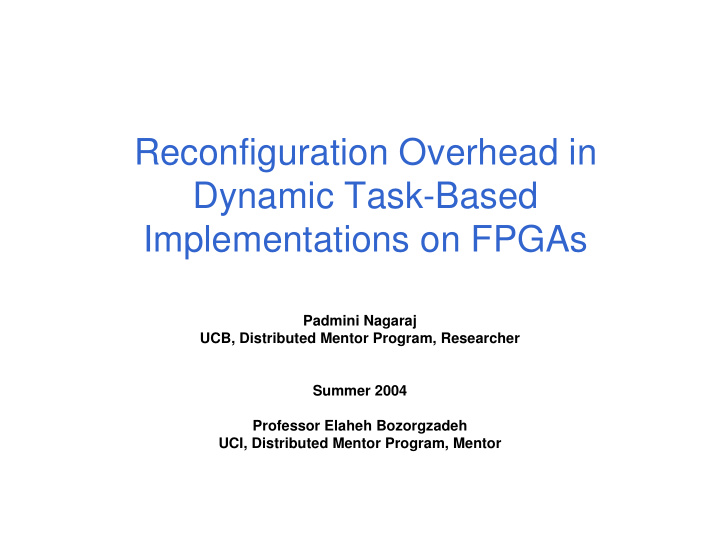 reconfiguration overhead in dynamic task based