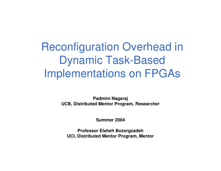 reconfiguration overhead in dynamic task based