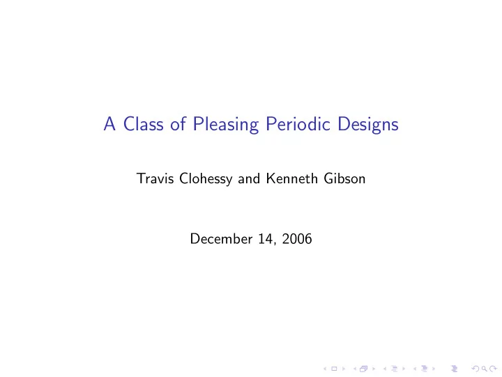 a class of pleasing periodic designs