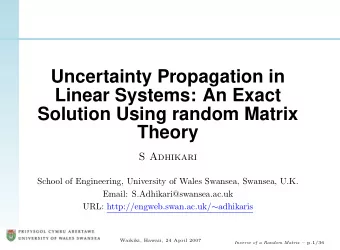 Uncertainty Propagation in  Linear Systems: An Exact  Solution Using random Matrix  Theory  S