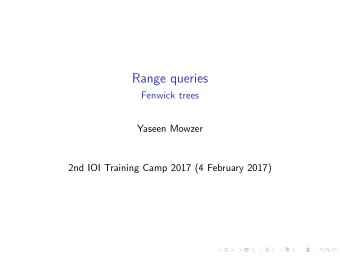 Range queries  Fenwick trees  Yaseen Mowzer  2nd IOI Training Camp 2017 (4 February 2017)