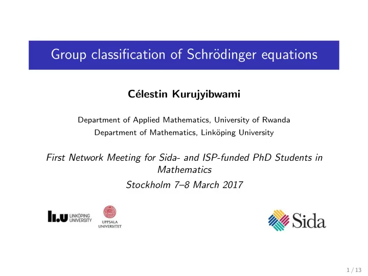 group classification of schr odinger equations
