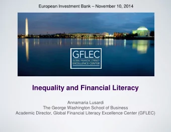 Inequality and Financial Literacy  Annamaria Lusardi  The George Washington School of Business