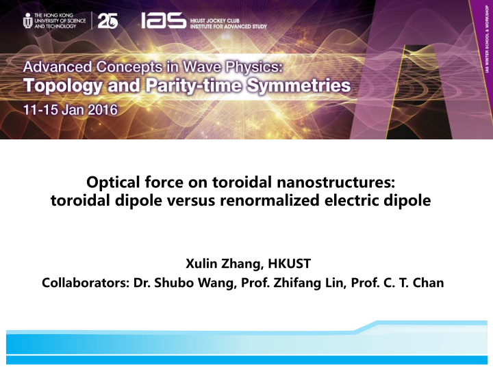 optical force on toroidal nanostructures toroidal dipole
