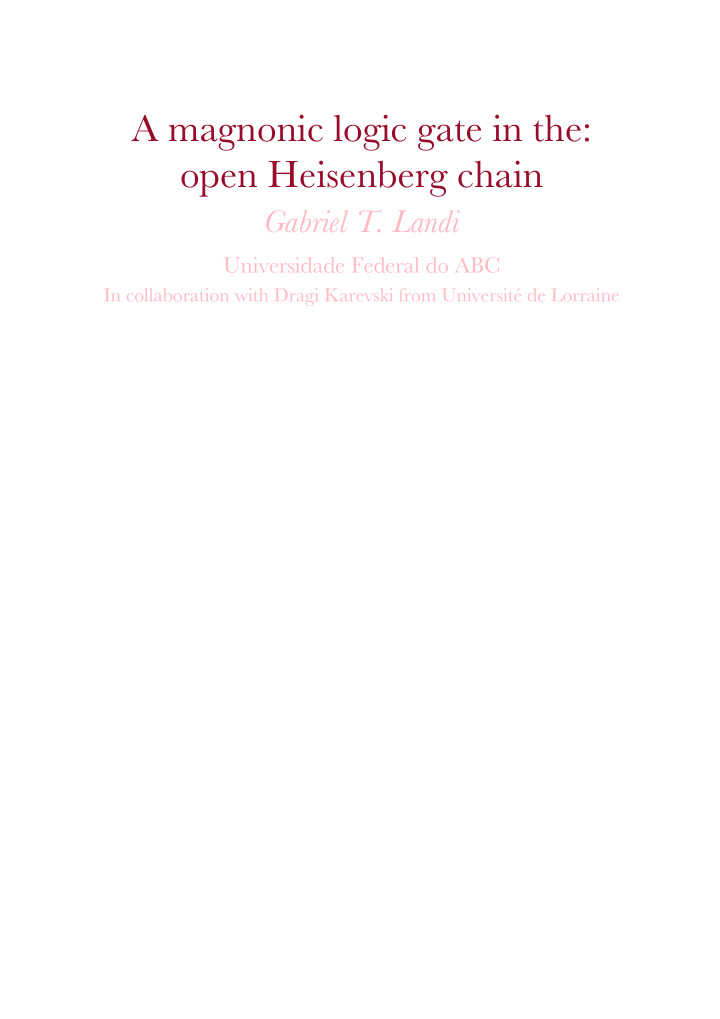 a magnonic logic gate in the open heisenberg chain