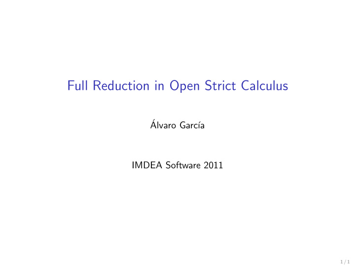 full reduction in open strict calculus