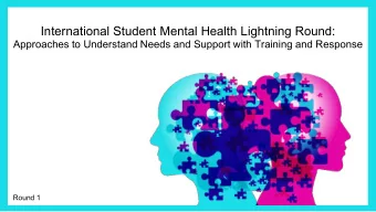 International Student Mental Health Lightning Round:  Approaches to Understand Needs and Support