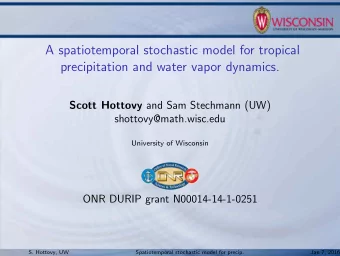 A spatiotemporal stochastic model for tropical  precipitation and water vapor dynamics. Scott