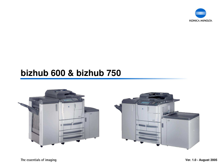 bizhub 600 bizhub 750