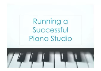 Running a  Successful  Piano Studio  INTRODUCTION  Piano teaching A vocation and profession  Many