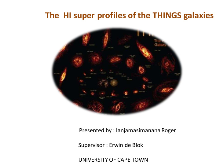 the hi super profiles of the things galaxies