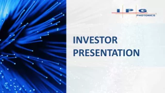 INVESTOR  PRESENTATION  Safe Harbor Statement  The statements in this presentation that relate to