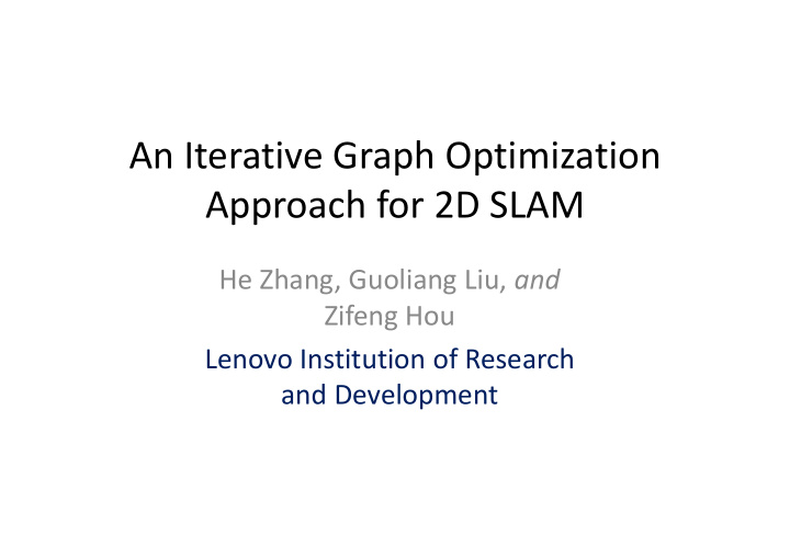 an iterative graph optimization approach for 2d slam