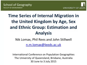 Time Series of Internal Migration in  the United Kingdom by Age, Sex  and Ethnic Group: Estimation