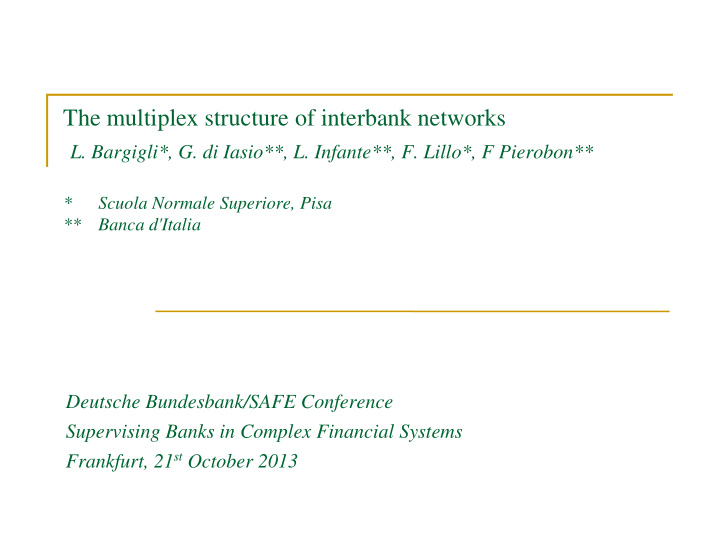 the multiplex structure of interbank networks