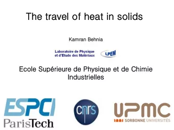 Th  The t  e trav  avel o  of hea  eat i  in solids  Kamr  mran Behni  nia  Ec  Ecole Suprieure